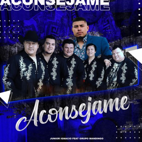 Aconsejame (feat. Grupo Mandingo)