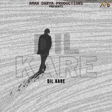 Dil Kare ft. KAKA & AN1K8T | Boomplay Music