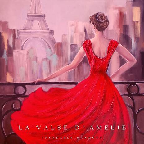 La Valse d'Amélie | Boomplay Music