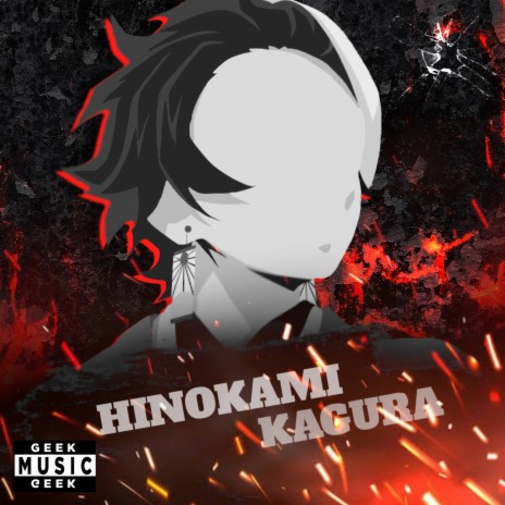 Hinokami Kagura | Boomplay Music