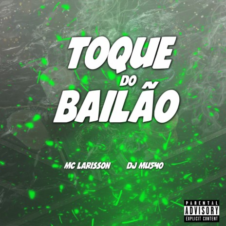TOQUE DO BAILÃO | Boomplay Music