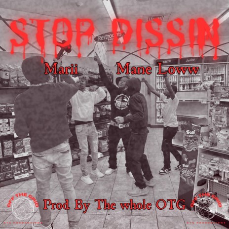 Stop Dissin ft. Mane Loww