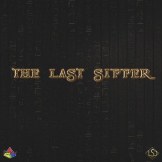 The Last Sipper
