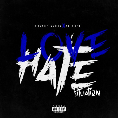LOVE/HATE Situation (feat. NH Capo) | Boomplay Music