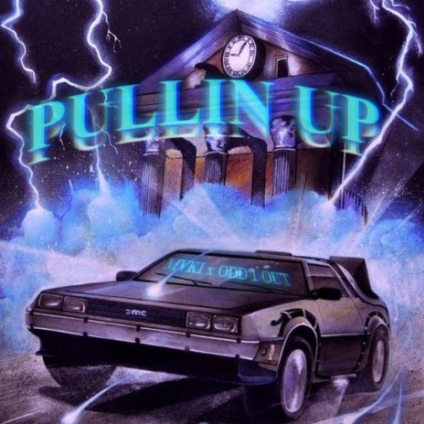 PULLIN UP ft. Odd 1 Out | Boomplay Music