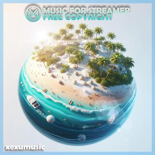 Music For Streamers Vol1 (Tropical House)