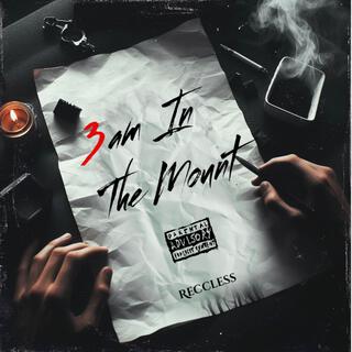 3am In The Mount lyrics | Boomplay Music