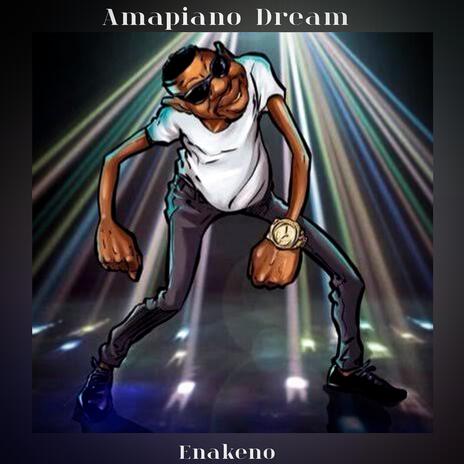 Amapiano Dream | Boomplay Music