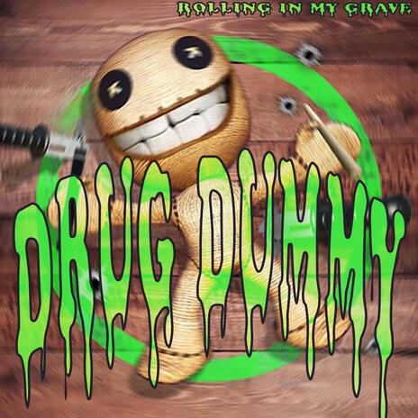 DRUG DUMMY | Boomplay Music