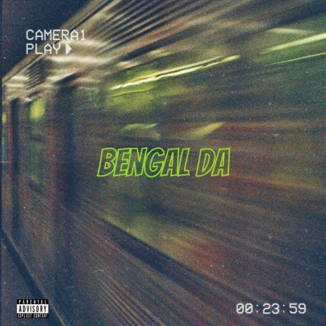 Bengal da | Boomplay Music