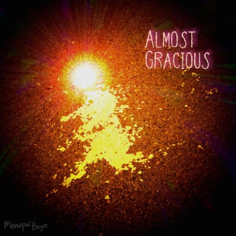 Almost Gracious | Boomplay Music