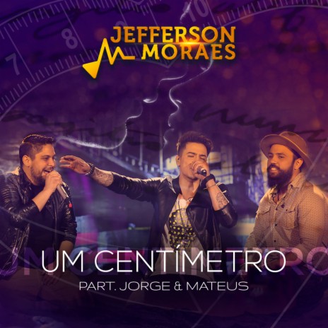 Um centímetro ft. Jorge & Mateus | Boomplay Music