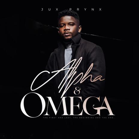 ALPHA & OMEGA | Boomplay Music