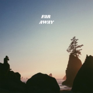 Far Away EP