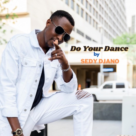 DO YOUR DANCE | Boomplay Music