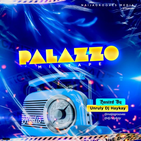 Palazzo Mixtape ft. Unruly Dj Haykay