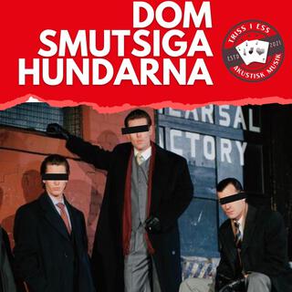 Dom smutsiga hundarna lyrics | Boomplay Music