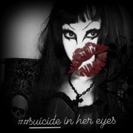 suicide in her eyes | Boomplay Music