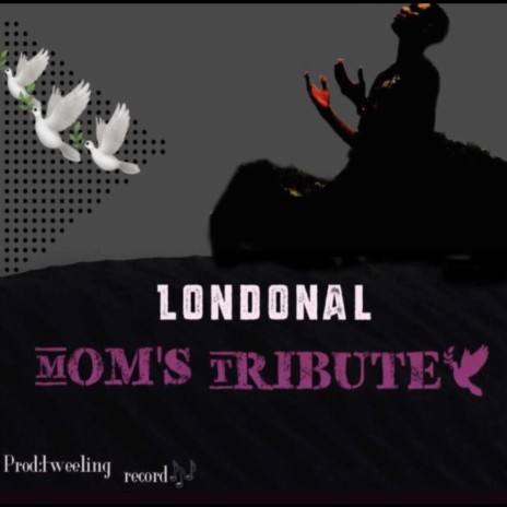 Mom's tribute | Boomplay Music
