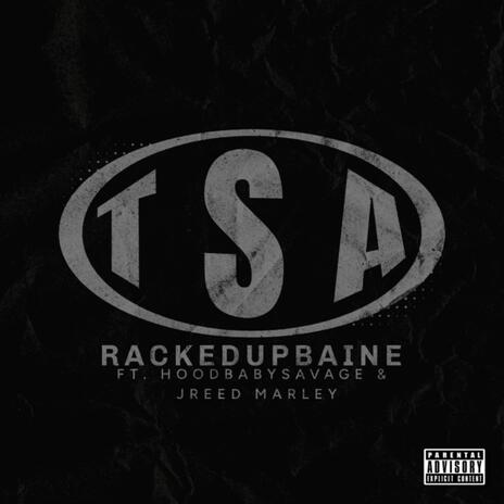 TSA ft. HoodbabySavage & Jreed Marley | Boomplay Music