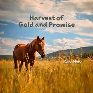 Harvest of Gold and Promise