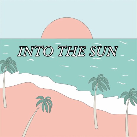 Into the sun ft. Dirty D, FaBass & VHEISSU | Boomplay Music