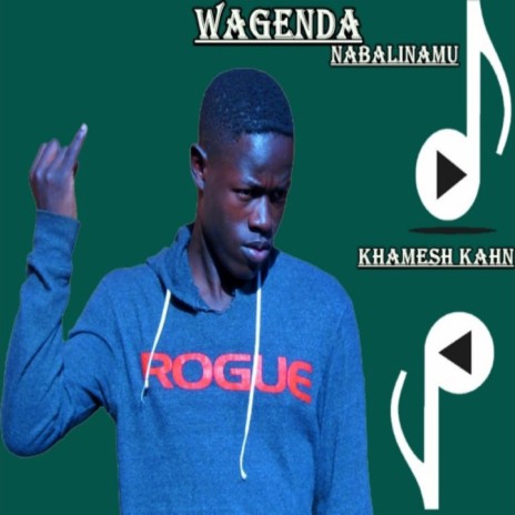 Wagenda Nabalinamu ft. Kamesh Khan | Boomplay Music