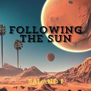 Following The Sun