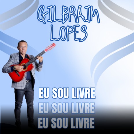 Eu Sou Livre | Boomplay Music