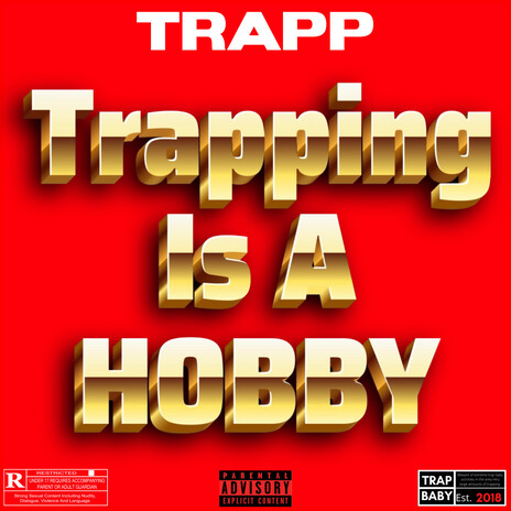 Trapping Is A Hobby | Boomplay Music