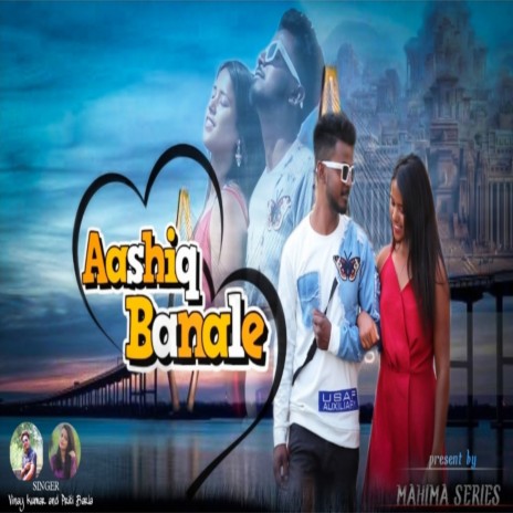Aashiq Banale (Nagpuri) ft. Priti Barla | Boomplay Music
