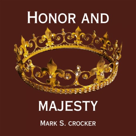 Honor and Majesty | Boomplay Music