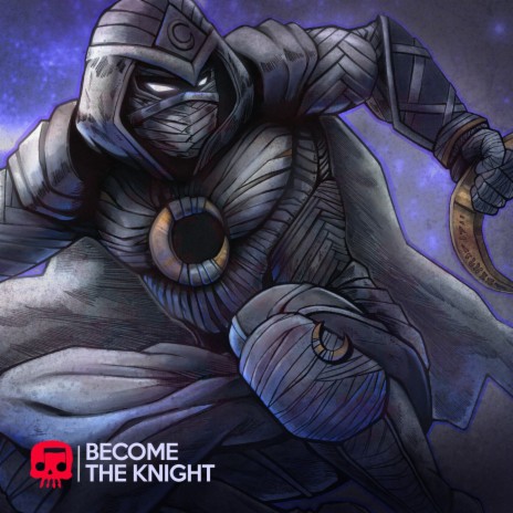 Become the Knight | Boomplay Music