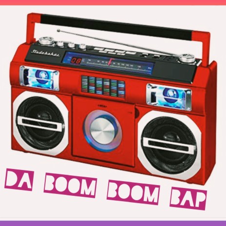 Da Boom Boom Bap | Boomplay Music