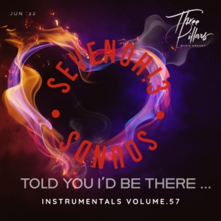 Told You I'd Be There ... Instrumentals, Vol. 57