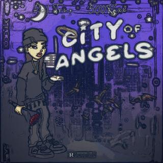 City of Angels ft. 500Raxx lyrics | Boomplay Music