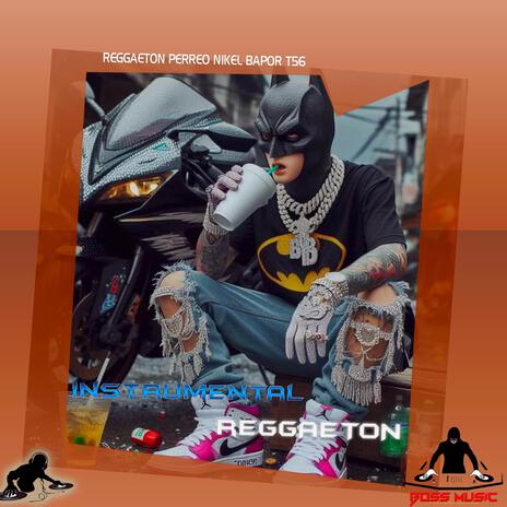 REGGAETON PERREO NIKEL BAPOR T56 | Boomplay Music