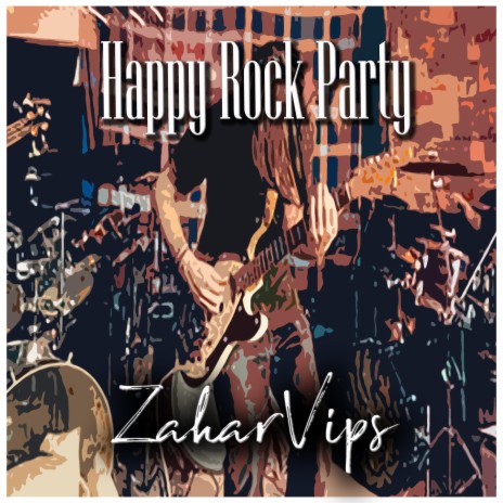 Happy Rock Party | Boomplay Music