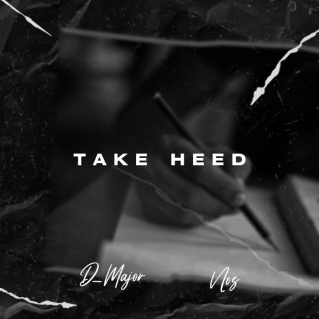 Take Heed (feat. Nos)