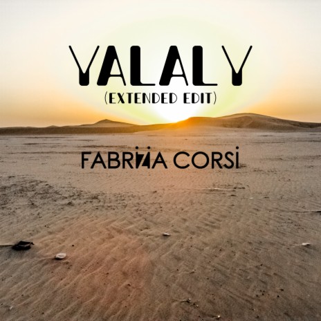 Yalaly (Extended Edit) | Boomplay Music