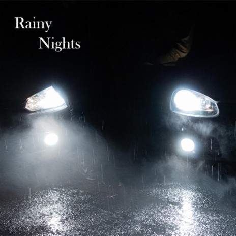 Rainy Nights | Boomplay Music