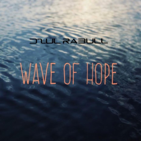 Wave of Hope | Boomplay Music