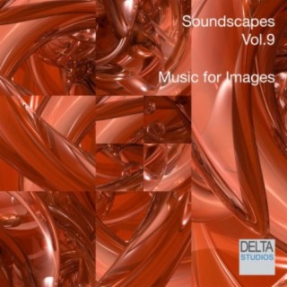 Soundscapes Vol. 9 - Music for Images