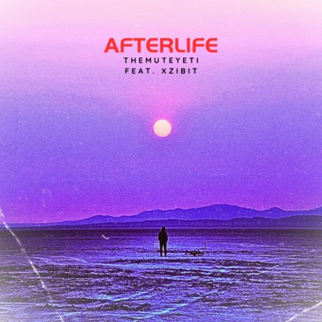 AFTERLIFE ft. Xzibit | Boomplay Music