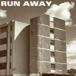 RUN AWAY