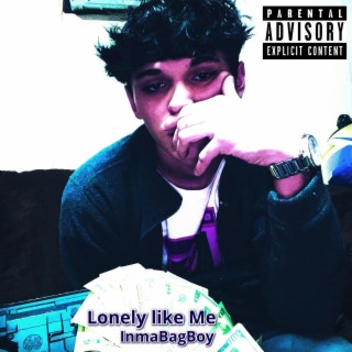 Lonely Like Me