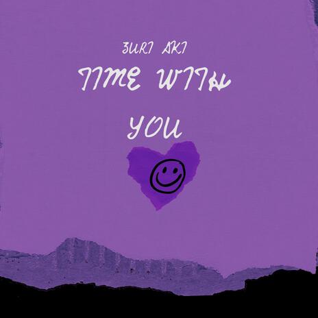 Time With You | Boomplay Music