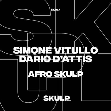 Afro Skulp ft. Dario D'attis | Boomplay Music