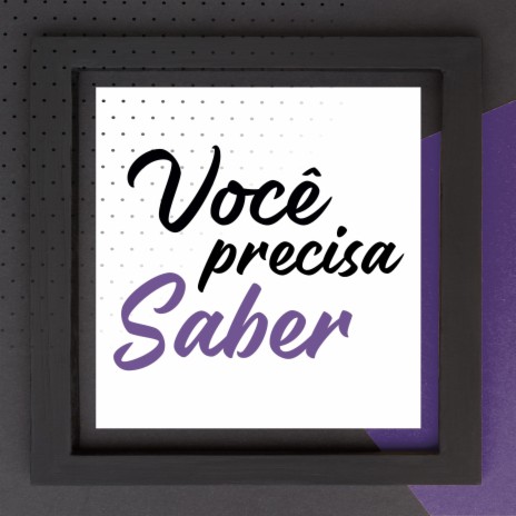 Você Precisa Saber | Boomplay Music