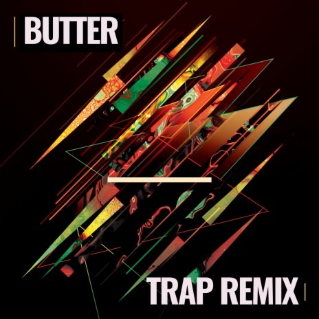 Butter (Trap Remix) | Boomplay Music